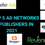 Read more about the article MY TOP 5 AD NETWORKS FOR PUBLISHERS IN 2021