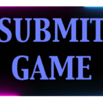 Read more about the article SUBMIT GAME