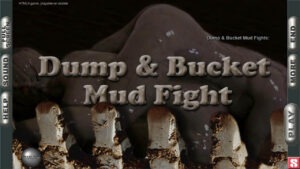 Read more about the article Dump and Bucket Mud Fight